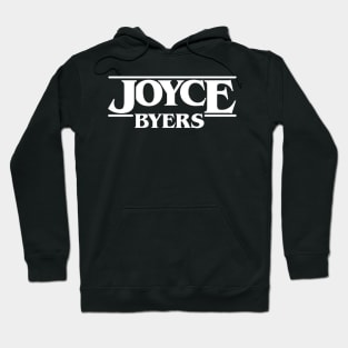 Joyce Strangers Byers Things Hoodie